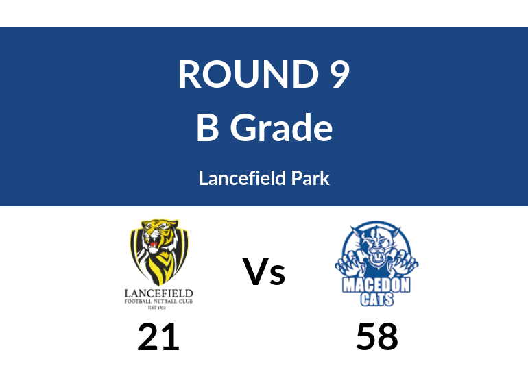 Round 9: Macedon V Lancefield - B Grade
